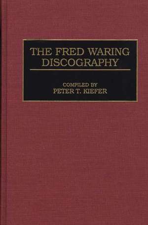 The Fred Waring Discography de Penn St Univ/Univs Penn St Univ/Univs