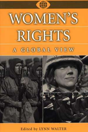 Women's Rights: A Global View de Lynn Walter