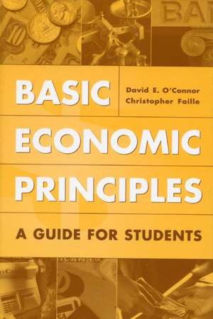 Basic Economic Principles: A Guide for Students de David E. O'Connor