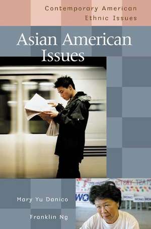 Asian American Issues de Mary Yu Danico