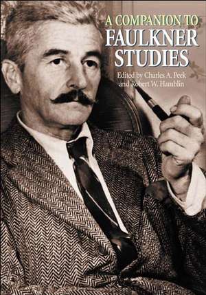 A Companion to Faulkner Studies de Charles A. Peek