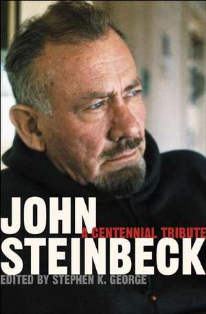 John Steinbeck: A Centennial Tribute de Vanessa Smith Castro