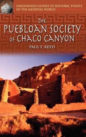 The Puebloan Society of Chaco Canyon de Paul Reed