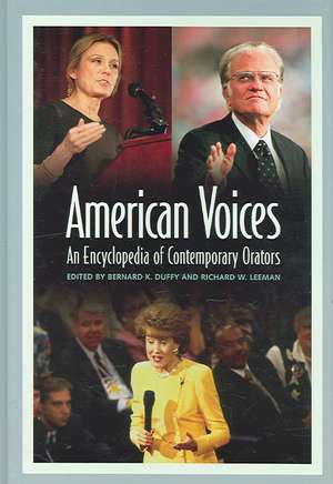 American Voices: An Encyclopedia of Contemporary Orators de Bernard K. Duffy