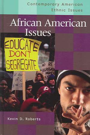 African American Issues de Kevin D. Roberts