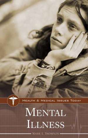 Mental Illness de Marie L. Thompson