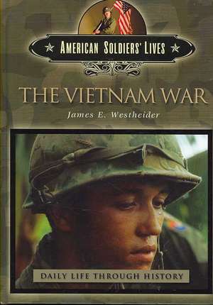 The Vietnam War de James Edward Westheider