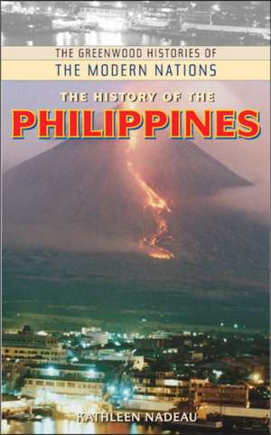 The History of the Philippines de Kathleen Nadeau