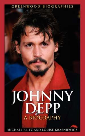 Johnny Depp: A Biography de Michael Blitz