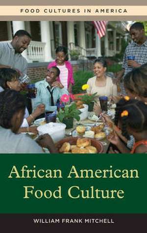 African American Food Culture de William Frank Mitchell