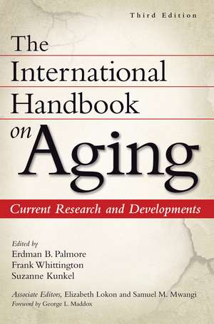 The International Handbook on Aging: Current Research and Developments de Erdman P. Palmore