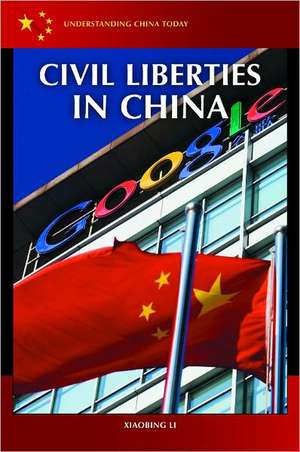 Civil Liberties in China de Xiaobing Li