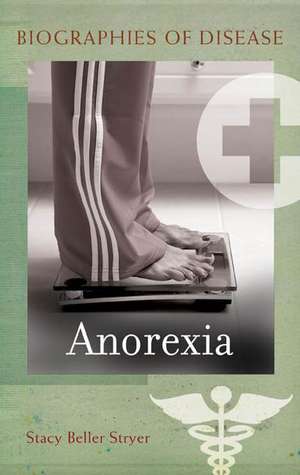 Anorexia de Stacy Beller Stryer