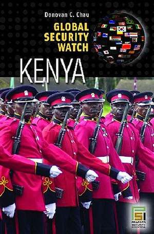 Global Security Watch—Kenya de Donovan C. Chau