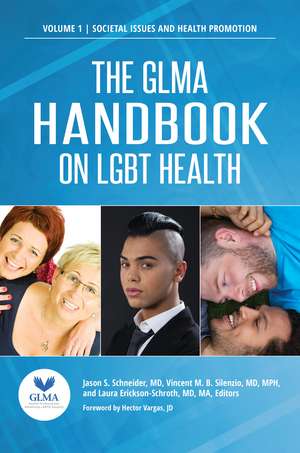 The GLMA Handbook on LGBT Health: [2 volumes] de Jason S. Schneider MD