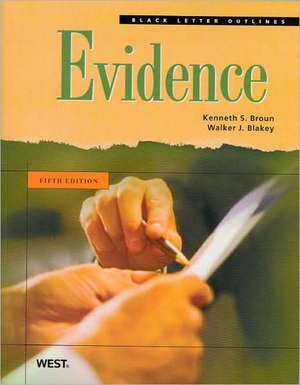 Black Letter Outline on Evidence de Kenneth S. Broun