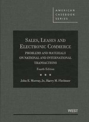 Sales, Leases and Electronic Commerce de John Murray Jr.