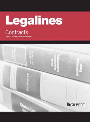 Legalines on Contracts, Keyed to Knapp de Academic West