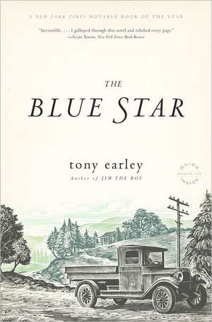 The Blue Star: A Novel de Tony Earley