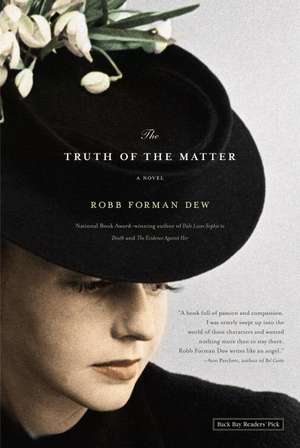 The Truth of the Matter de Robb Forman Dew