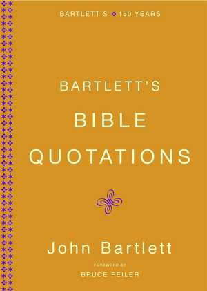 Bartlett's Bible Quotations de John Bartlett