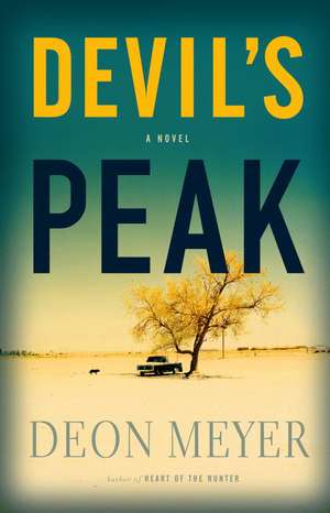 Devil's Peak: A Novel de Deon Meyer