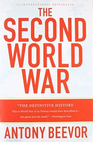 The Second World War de Antony Beevor