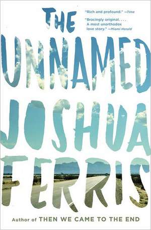 The Unnamed de Joshua Ferris