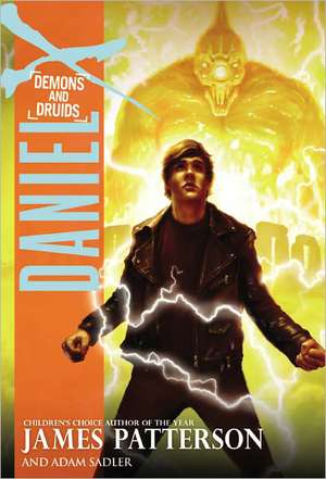 Daniel X: Demons and Druids de James Patterson