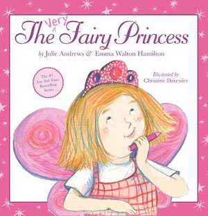 The Very Fairy Princess de Julie Andrews