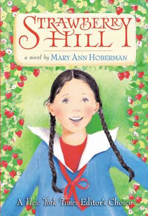 Strawberry Hill de Mary Ann Hoberman