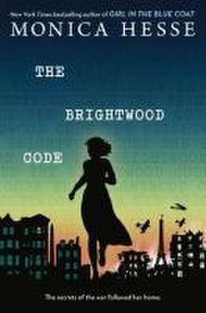 The Brightwood Code de Monica Hesse