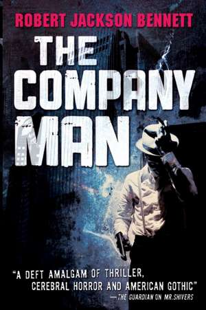 The Company Man de Robert Jackson Bennett