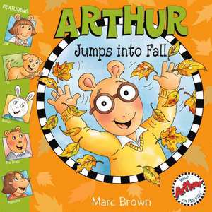 Arthur Jumps into Fall de Marc Brown