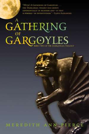 A Gathering of Gargoyles de Meredith Ann Pierce