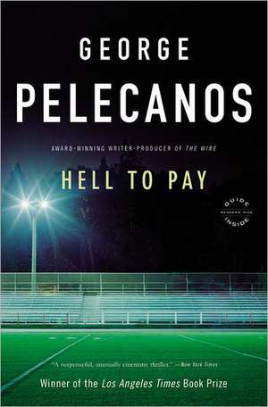 Hell to Pay: A Derek Strange Novel de George P. Pelecanos