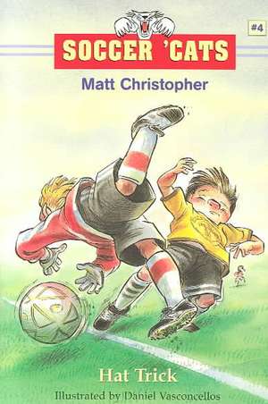 Soccer 'Cats #4: Hat Trick de Matt Christopher