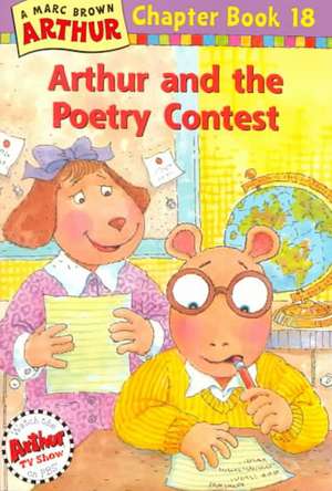 Arthur and the Poetry Contest: An Arthur Chapter Book de Marc Brown