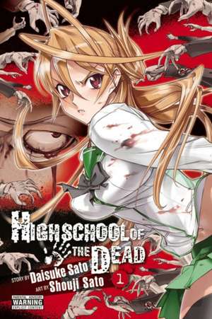 Highschool of the Dead, Vol. 1 de Daisuke Sato