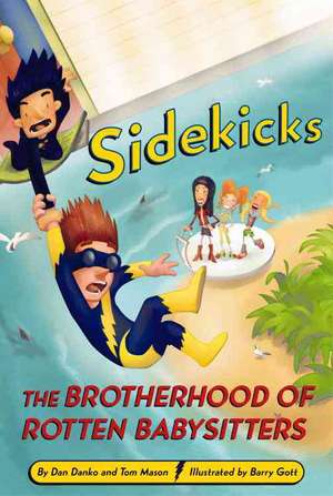 Sidekicks 5: The Brotherhood of Rotten Babysitters de Dan Danko