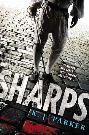 Sharps de K. J. Parker