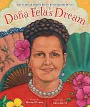 Doña Fela's Dream de Monica Brown