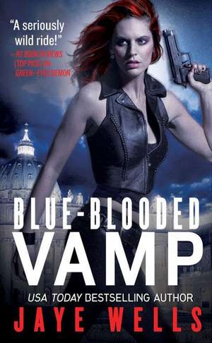 Blue-Blooded Vamp de Jaye Wells