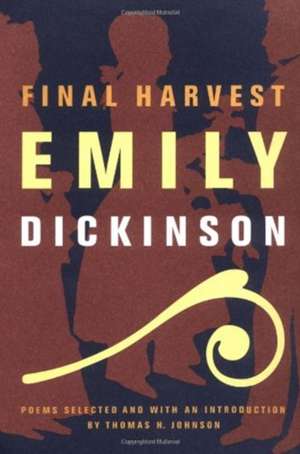 Final Harvest: Poems de Emily Dickinson