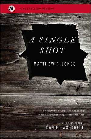 A Single Shot de Matthew F Jones