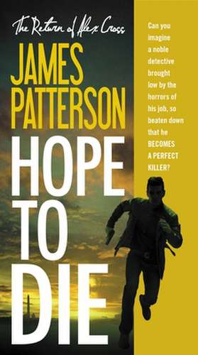 Hope to Die de James Patterson