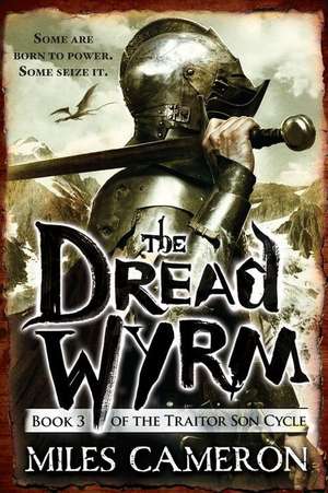 The Dread Wyrm de Miles Cameron