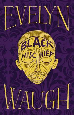 Black Mischief de Evelyn Waugh