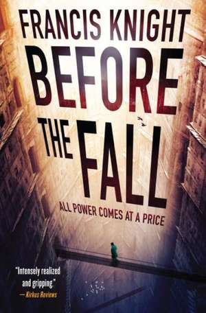 Before the Fall de Francis Knight