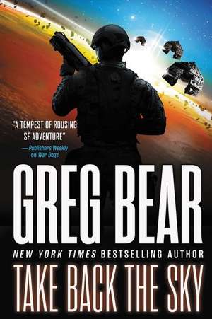 Take Back the Sky de Greg Bear